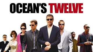 Oceans Twelve 2004 Movie  George Clooney Brad Pitt amp Matt Damon  Review amp Facts [upl. by Keeryt]