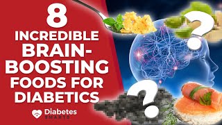 8 Incredible BRAINBOOSTING Foods That Also Fight Diabetes [upl. by Toby]