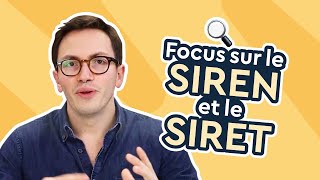 Cest quoi le numéro SIRET et SIREN et à quoi ça sert [upl. by Cornela]