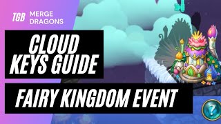 Merge Dragons Fairy Kingdom Event Cloud Keys Guide ☆☆☆ [upl. by Namrej]