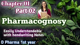 Pharmacognosy Chapter 01  PART 02  PHARMACOGNOSY chapter 01 easy understandable notes [upl. by Sabu908]