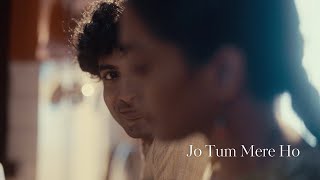 Anuv Jain  JO TUM MERE HO Official Video [upl. by Adien]