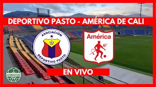 DEPORTIVO PASTO vs AMÉRICA DE CALI EN VIVO 🚨 LIGA BET PLAY CLAUSURA 2024 PREVIA EN DIRECTO [upl. by Thamos]