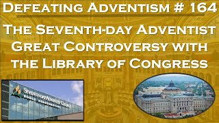 Defeating Adventism  164– Lying Seventhday Adventists and the Library of Congress Desire of Ages [upl. by Leor644]