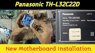 Panasonic LCD TV THL32C22D New Motherboard Installation [upl. by Ifill]