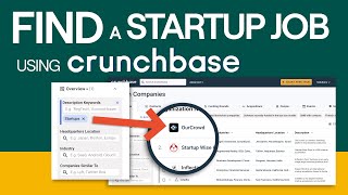 Using Crunchbase to Find Startups to Work At [upl. by Ludwigg403]