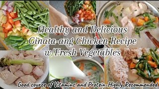 Chicken Recipe wFresh Coconut MilkCarrotsPatatasSitawHealthy Food wProtein by Mariel RPepito [upl. by Homovec]