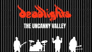 Deadlights  The Uncanny Valley Music Video [upl. by Harim]