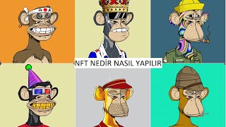 NFT NEDİR NASIL YAPILIR NASIL ALINIR [upl. by Ainorev]