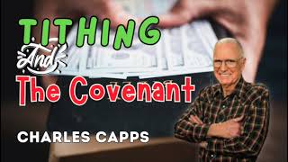 Tithing amp The Covenant  Charles Capps AUDIO ONLY [upl. by Vtehsta]