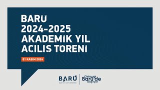 BARÜ 20242025 Akademik Yıl Açılış Töreni [upl. by Oile]