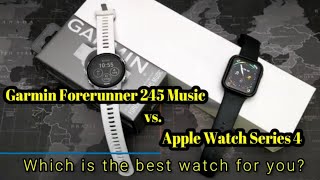 Garmin Forerunner 245 Music vs Apple Watch Series 4 Which watch is right for you [upl. by Rehptosirhc]