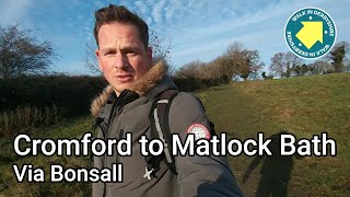 Cromford to Matlock Bath via Bonsall  6 Mile Hike [upl. by Stephana]