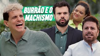 BURRÃO E O MACHISMO  EMBRULHA PRA VIAGEM [upl. by Perseus]