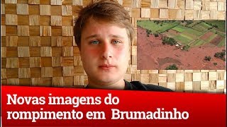 ROMPIMENTO DE BARRAGEM EM BRUMADINHO  IMAGENS E INFORMAÇÕES [upl. by Ardnaik]