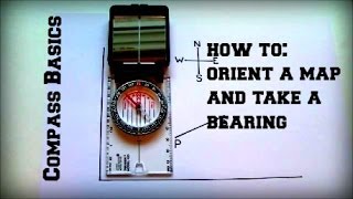 How to orient a map and take a bearing with a compass The basics of how to use a compass and map [upl. by Bisset]