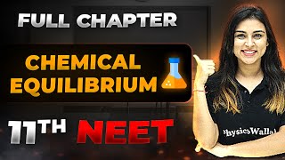 Chemical Equilibrium FULL CHAPTER  Class 11th Physical Chemistry  Arjuna NEET [upl. by Aim]