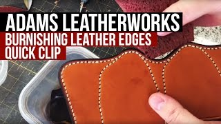 Burnishing Leather Edges [upl. by Nairb]