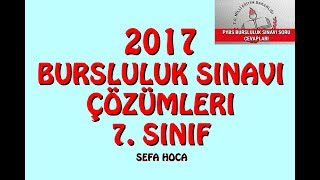 2017 BURSLULUK SINAVI ÇÖZÜMÜ 7 SINIF [upl. by Moyra]