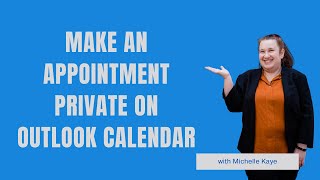 Make an Appointment Private on Outlook Calendar [upl. by Burrow]