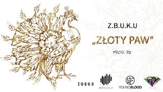 ZBUKU  Złoty Paw prod RX Young Blood Mixtape  official audio [upl. by Ji]