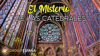 El Misterio de las Catedrales GnosisEspaña [upl. by Huntley516]