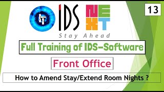 IDS Training  Full Training of Front Office  How to Amend Stay  Extend Room Nights  IDS 70  6 [upl. by Oiligriv262]