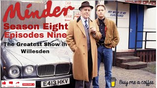 Minder 80s 90s TV 1991 SE8 EP9  The Greatest Show in Willesden [upl. by Rory]