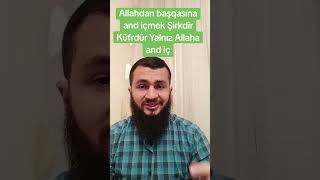 🌿Allahdan başqasına and içmek Şirkdir Küfrdür Sarxan Muradov [upl. by Albemarle]