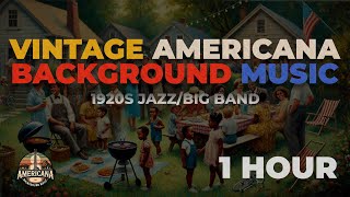 Vintage 19201940s Jazz  1 HOUR of Americana Background Music [upl. by Toole]