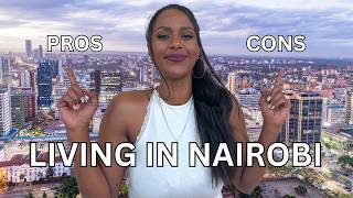 Living in NairobiThe Pros amp Cons [upl. by Latsyrcal]