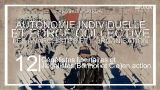 LECTURE 2 1220 Cégétistes libertaires et illégalistes en action [upl. by Narahs342]