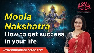 Moola nakshatra  How to get success in your life  Moola nakshatra secrets  Nakshatras [upl. by Aneer]