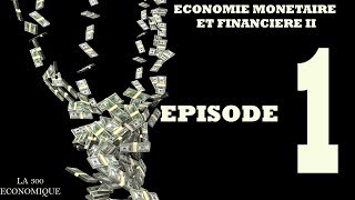 La 300 Economique  Economie monétaire s4 Episode1 Introduction sur léconomie Monétaire [upl. by Tiphani]