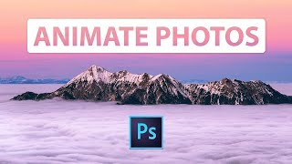 How to ANIMATE a Still Image Photoshop Tutorial [upl. by Nadia]