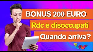 BONUS 200 EURO RDC e DISOCCUPATI  Quando arriva 🤔 [upl. by Haerle809]