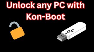 How to Unlock Any PC With KonBoot  EDUCATIONAL PURPOSES ONLY  Art Of Deception [upl. by Idnaj]