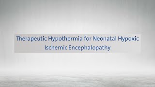 Therapeutic Hypothermia for Neonatal Hypoxic–Ischemic Encephalopathy  الدكتور براء دبيس [upl. by Ramgad]