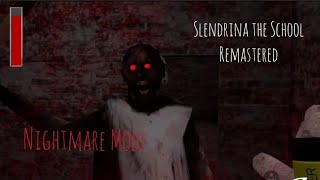 Slendrina the School Remastered Nightmare Mode with Granny  Pepper Spray [upl. by Kiel]