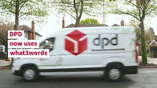 DPD UK adopts what3words for pinpoint parcel deliveries [upl. by Essie]