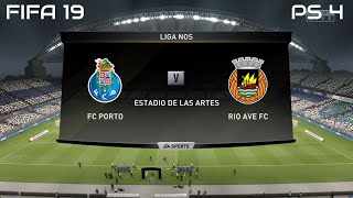 FIFA 19 FC Porto vs Rio Ave FC Gameplay Liga Nos 4K [upl. by Eldrid]