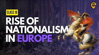 The Rise of Nationalism in Europe  Full Chapter  Class 10 CBSE  Animated  Edufy SST [upl. by Chevalier]