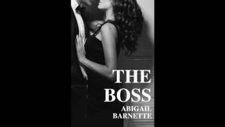 The Boss by Abigail Barnette Audiobook [upl. by Anella]