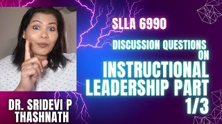 INSTRUCTIONAL LEADERSHIP DISCUSSION QUESTIONS FOR SLLA 6990 EXAM PART ONETHREE [upl. by Alyahc]