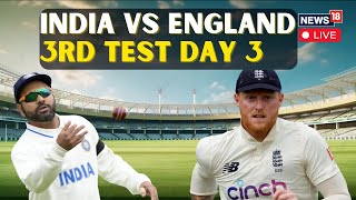 India Vs England 3rd Test Match LIVE Updates  Ind Vs Eng 3rd Test 2024  Cricket Match LIVE  N18L [upl. by Aryek]