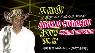 El Pipon Argelio cuadrado 2025 [upl. by Limber]