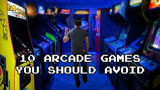 10 Arcade Games You Should Avoid [upl. by Goddart]