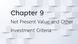 Net Present Value and Other Investment Criteria [upl. by Ardussi49]