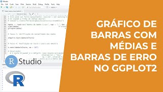 Gráfico de barras com médias e barras de erro no R com o pacote ggplot2 [upl. by Rramed443]