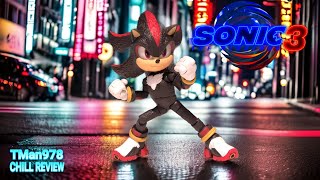 Shadow  Sonic The Hedgehog 3 CHILL REVIEW [upl. by Stoeber837]